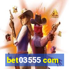 bet03555 com